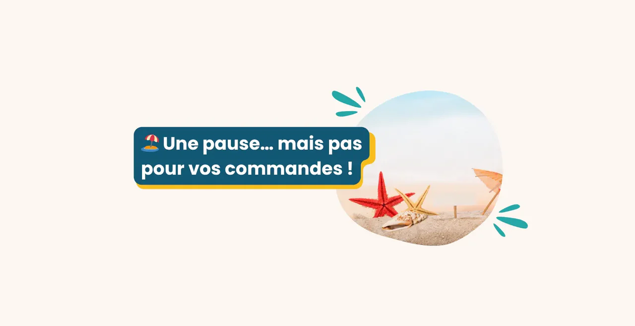 Une pause… mais pas pour vos commandes !